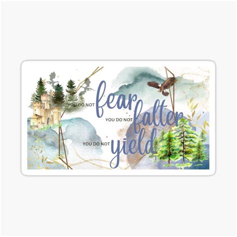 You Do Not Fear You Do Not Falter You Do Not Yield Sticker For Sale By Avviareart Redbubble