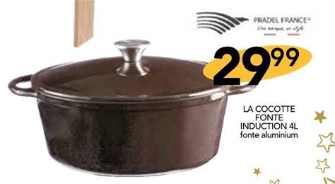 Promo Pradel France La Cocotte Fonte Induction L Chez Stokomani