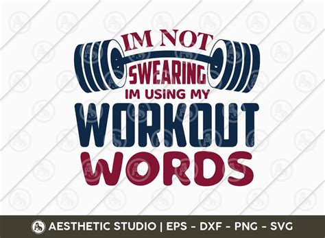 I M Not Swearing I M Using My Workout Words Workout Fitness Weights