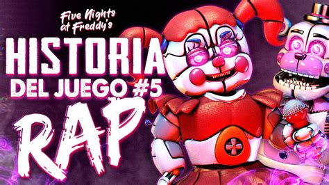 La Historia Oficial En Rap De Five Nights At Freddy S Sister Location