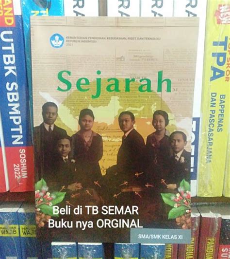 Jual BUKU SEJARAH UNTUK SMA MA SMK KLS XI KURIKULUM MERDEKA PENERBIT