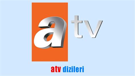 Atv Dizileri 2024