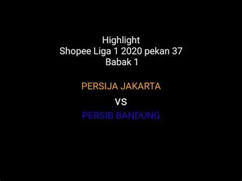 DUEL SYARAT GENGSI HIGHLIGHT PERSIJA JAKARTA Vs PERSIB BANDUNG