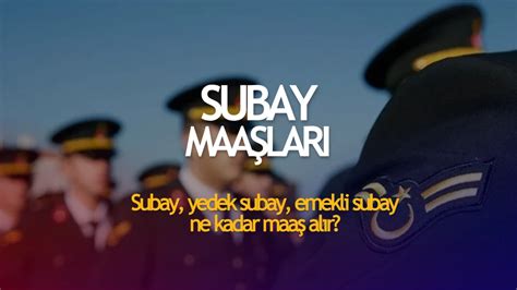 Subay Maaşları 2024 Maaş