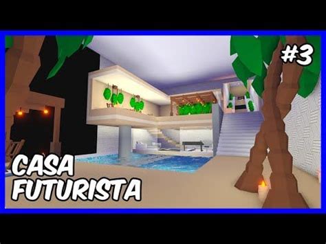 CASA FUTURISTA MODERNA Como Decorar La Casa Parte 3 3 Adopt Me