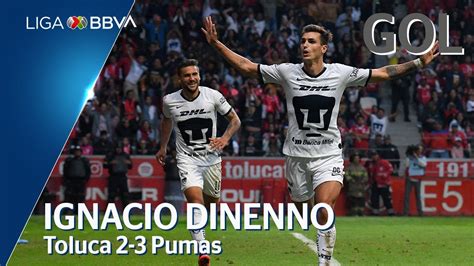 Gol De J Dinenno Toluca Pumas Liga Bbva Mx Clausura