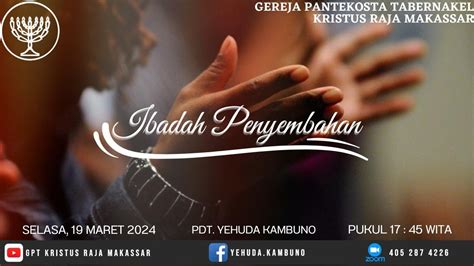 Ibadah Penyembahan Selasa 19 Maret 2024 Pdt Yehuda Kambuno YouTube