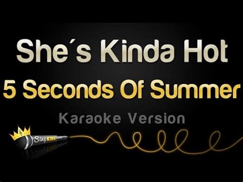 5 Seconds Of Summer She S Kinda Hot Karaoke Version YouTube