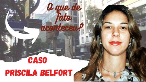 Caso Priscilla Belfort 17 anos sem solução YouTube