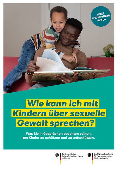 BMFSFJ Nicht wegschieben Wie kann ich mit Kindern über sexuelle