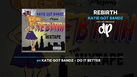 Katie Got Bandz Rebirth FULL MIXTAPE YouTube