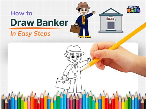 How To Draw A Banker The Ultimate Guide