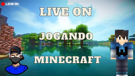 Minecraft Ao Vivo Jogando Os Criamega Survivaljogando Bed Wars