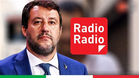 Intervento Di Matteo Salvini A Radio Radio Youtube