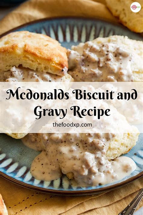 Savory McDonald S Biscuit And Gravy Copycat Recipe TheFoodXP Recipe