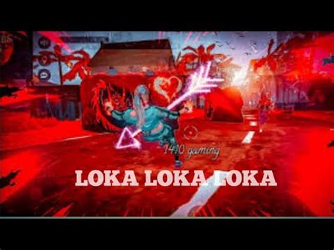 Loca Loca Loca Free Fire Tik Tok Remix Montage Toka Toka Song Montage