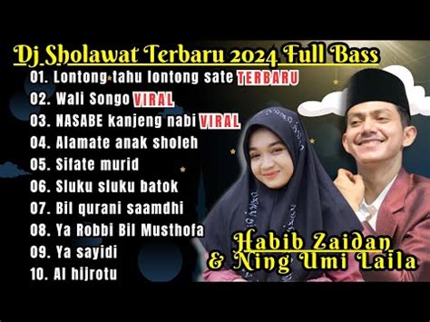 10 DJ SHOLAWAT TERBARU 2024 X NING UMI LAILA X HABIB ZAIDAN VIRAL