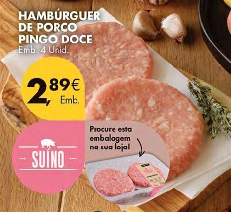 Promoção HAMBÚRGUER DE PORCO PINGO DOCE Emb 4 Unid em Pingo Doce