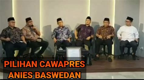 Anies Baswedan Kantongi Figur Cawapres Yang Disodorkan Tokoh Parpol‼️