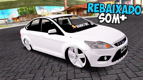 Gta Sa Mods Focus Sedan Rebaixado Som Para Carrovlog Edit Nando