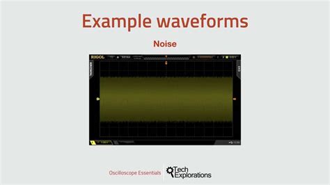 Example Waveforms that you will frequency see in an oscilloscope