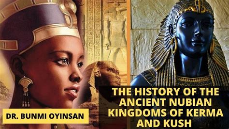 History Of Ancient Nubian Kingdoms Of Kerma And Kush History Series