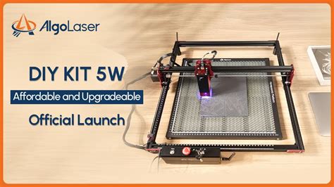 Algolaser Diy Kit Official Launch Affordable And Upgradeable Laser