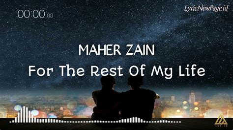 For The Rest Of My Life Maher Zain Lirik Terjemahan Speed Up