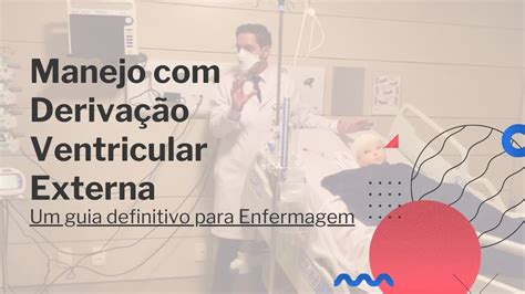 Cuidados De Enfermagem Ao Paciente Dve Um Guia Para O Manejo Da