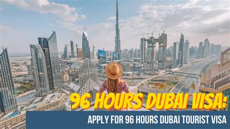 96 Hours Dubai Visa Apply For 96 Hours Dubai Tourist Visa