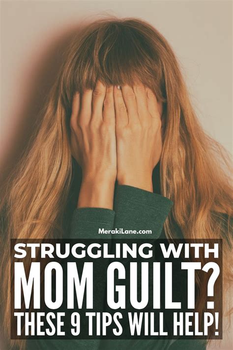 How To Overcome Mom Guilt 9 Tips And Ideas To Help In 2023 Mom Guilt