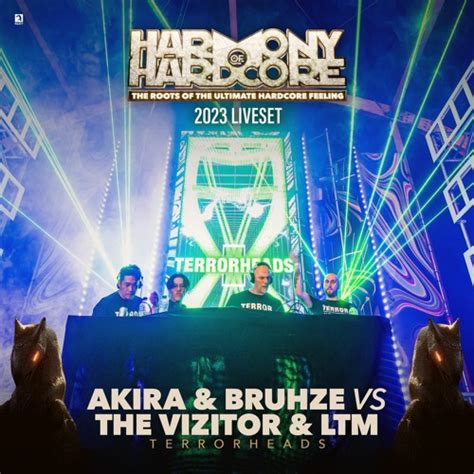 Stream Akira Bruhze Vs The Vizitor LTM Harmony Of Hardcore 2023