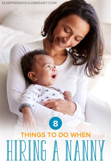 8 Things To Do When Hiring A Nanny Sleeping Should Be Easy