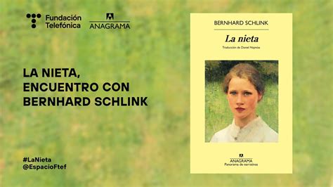 La Nieta Encuentro Con Bernhard Schlink Espa Ol Youtube