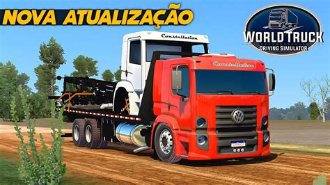 Nova Atualiza O Do World Truck Driving Simulator Novidades Youtube