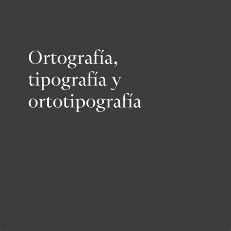 Ortograf A Tipograf A Y Ortotipograf A