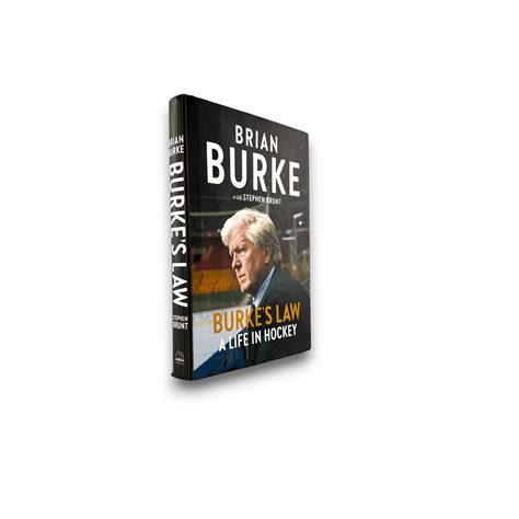 Burke's Law A Life in Hockey - Brian Burke