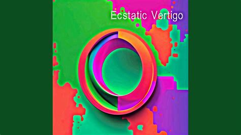 Ecstatic Vertigo YouTube