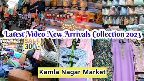 Kamla Nagar Market Latest Video New Arrivals Collection Kamla