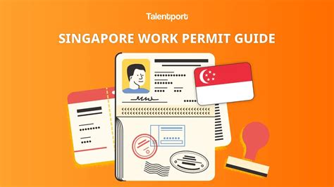 Work Permit Singapore A Comprehensive Guide For Foreign Workers Talentport