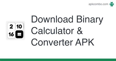 Binary Calculator And Converter Apk Android App Free Download