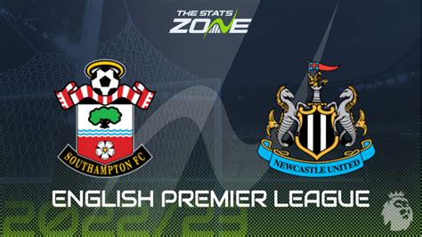 Southampton Vs Newcastle Preview Prediction 2022 23 English Premier