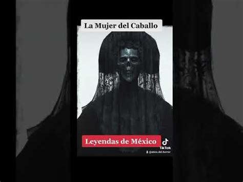 La Mujer del Caballo Leyendas de Puebla Leyendas de México Ático