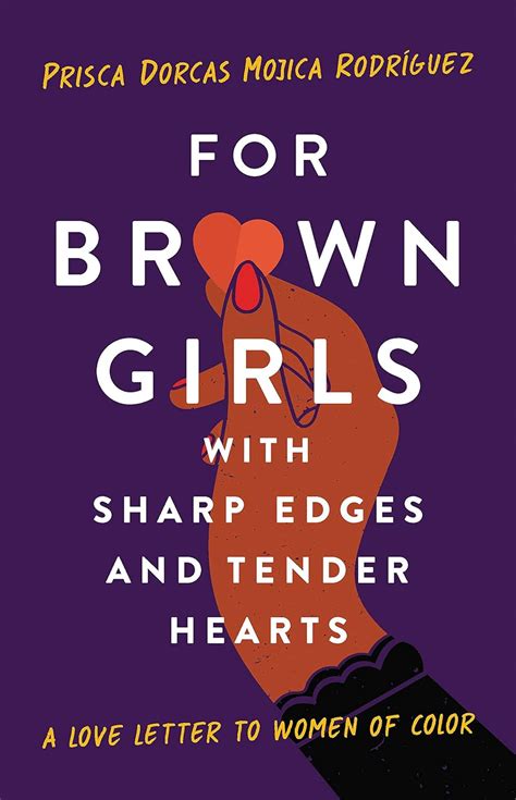 Amazon For Brown Girls With Sharp Edges And Tender Hearts A Love