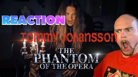 TOMMY JOHANSSON Phantom Of The Opera Official Video REACTION