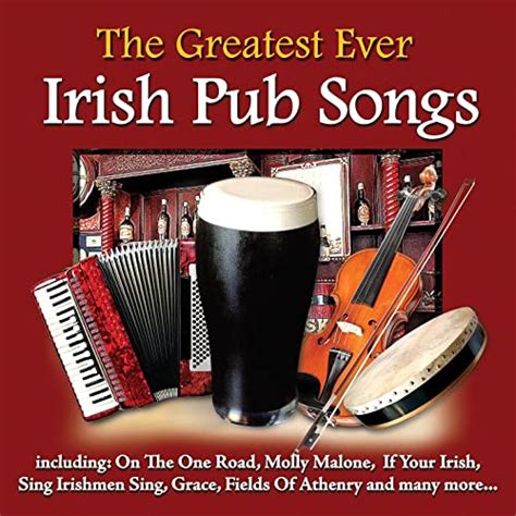 The Greatest Ever Irish Pub Songs By Various On Amazon Music Amazon