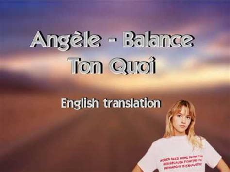 Angèle Balance Ton Quoi English translation YouTube