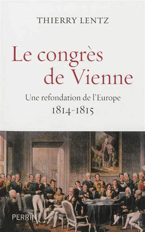 Le Congrès De Vienne Fondation De Leurope