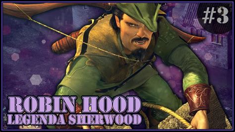 3 Robin Hood Legenda Sherwood Szkarłatny Will YouTube