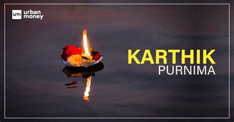 Kartik Purnima 2024 : Date, Purnima Tithi Time, Vart and Puja